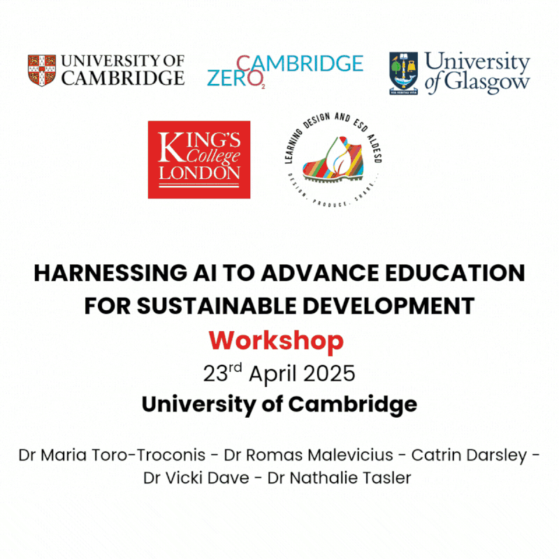 Workshop titled 'Harnessing AI to advance Education for Sustainable Development' at the University of Cambridge on 23rd Apri.